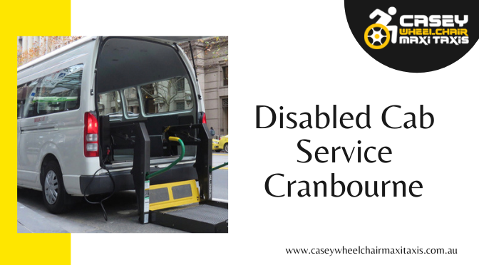 Things You Need to See Before Hiring a Disabled Cab Service